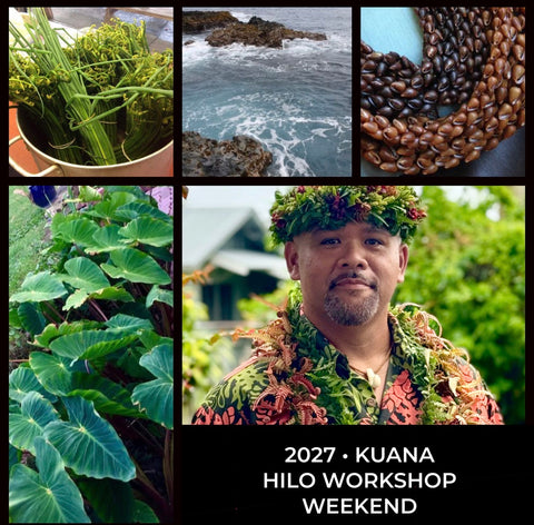 2027 Kuana Hawaii Keawe Workshop Weekend (July 16-18, 2027)